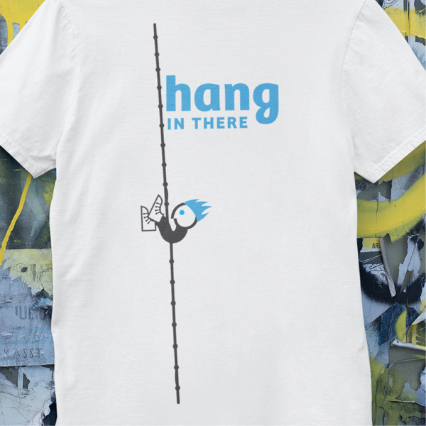 Hang In There